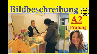 Mündliche Prüfung A2 BILDBESCHREIBUNG Deutsch lernen [upl. by Eibbed]