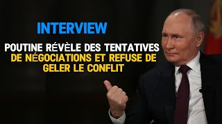 Interview Ukraine Poutine révèle des tentatives de négociations et refuse de geler les hostilités [upl. by Asilrahc]