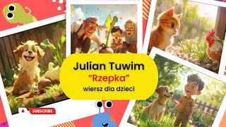 Julian Tuwim quotRzepkaquot  Wiersze dla dzieci [upl. by Yenffad]