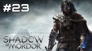 Lets Play Middleearth Shadow of Mordor  Part 23 [upl. by Brandtr28]