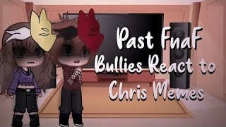 Fnaf 4 Tormentors React to Chris memes REUPLOAD  24  TW  Kaylee863 [upl. by Ical]