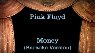 Pink Floyd  Money  Lyrics Karaoke Version [upl. by Alisen]