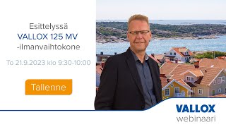 Esittelyssä Vallox 125 MV ilmanvaihtokone  webinaari 2192023 [upl. by Strage260]