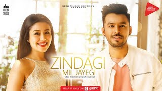 Zindagi Mil Jayegi  Tony Kakkar amp Neha Kakkar [upl. by Akirehc511]