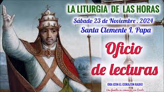 OFICIO DE LECTURA  SABADO 23 DE NOVIEMBRE 2024  SAN CLEMENTE I  XXIII SEMANA DEL T ORDINARIO [upl. by Orbadiah]