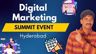 Digital Marketing Summit Event at Hyderabad Details in Telugu [upl. by Dnob]