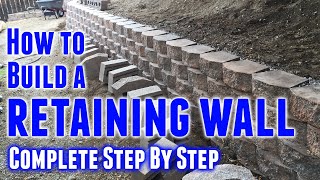 How to Build a Retaining Wall StepbyStep [upl. by Nilya734]