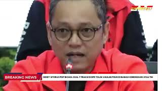 Deddy Sitorus PDIP Bicara Soal 7 Fraksi di DPR Tolak Usulan Polri di Bawah Kemendagri atau TNI [upl. by Kinimod564]