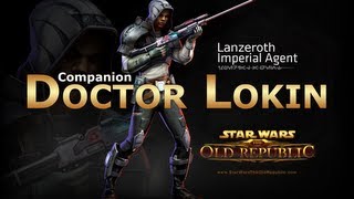 SWTOR Imperial Agent  Doctor Lokin Conversations [upl. by Camila]