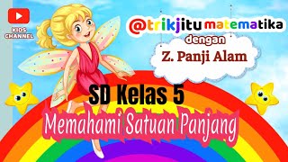 Matematika SD Kelas 5  Memahami Satuan Panjang trikjitumatematika [upl. by Lucais]