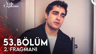 Yalı Çapkını 53 Bölüm 2 Fragmanı  Benim Bir Oğlum Yok [upl. by Irmine]