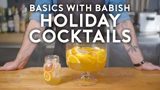 Holiday Cocktails ft How to Drink  Basics with Babish [upl. by Andres]