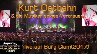 Kurt Ostbahn amp die Musiker seines Vertrauens live auf Burg Clamlange Fassung [upl. by Radek]