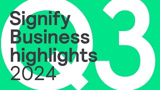 Signify Q3 2024 Business Highlights [upl. by Ardnot]