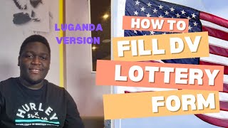 how to fill Dv Lottery 2026 Formluganda [upl. by Parrish]