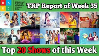 BARC TRP Report of Week 35  Top 20 Shows of this Week [upl. by Einatirb]