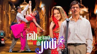 Rab Ne Bana di Jodi Full Movie  Shahrukh Khan  Anushka Sharma  Vinay Pathak  Review amp Facts [upl. by Tomasz618]