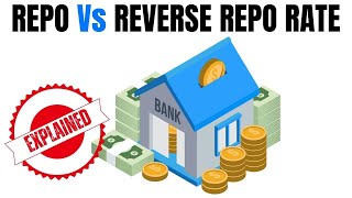 Repo Rate vs Reverse Repo Rate  Difference Explained with Examples [upl. by Larred483]