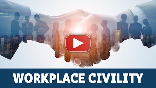 Workplace Civility Training Program eLearning Module [upl. by Clabo561]