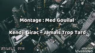 Kendji girac  jamais trop tard مترجمة [upl. by Dahraf]