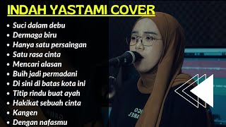 SUCI DALAM DEBU  INDAH YASTAMI FULL ALBUM akustik [upl. by Sessylu742]