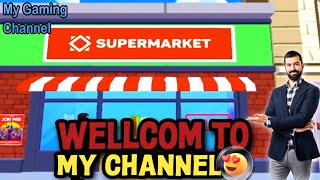 My New Gaming Channel  First day My SUPER MARKET Game  Please Subscribe to my channel and Share [upl. by Jadwiga]