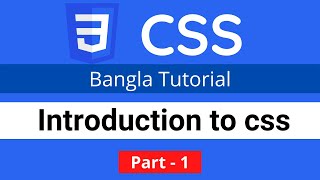 Introduction to CSS  CSS3 Bangla tutorial 001 [upl. by Cotterell46]