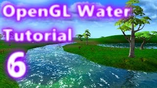 OpenGL Water Tutorial 6 Fresnel Effect [upl. by Ximenez]