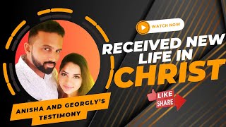 Life Transformation Anisha And Georglys Testimony Of Finding New Life In Christ [upl. by Amoakuh]