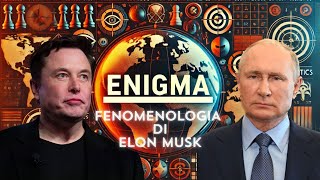 ENIGMA  COSA VUOLE DAVVERO ELON MUSK [upl. by Yasibit]