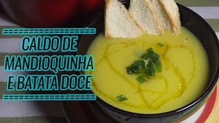 Caldo de Mandioquinha e Batatadoce [upl. by Windy]