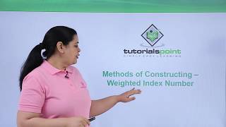 Class 11th – Methods of Constructing – Weighted Index Number  Tutorials Point [upl. by Nomahs]