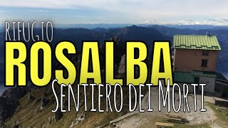 🟡 RIFUGIO ROSALBA🇮🇹🤩🏔️  Sentiero dei Morti [upl. by Ehlke]