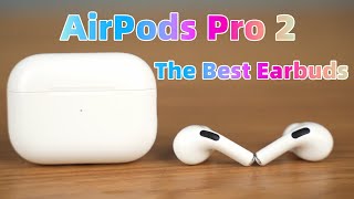 AirPods Pro 2 The best earbuds I’ve ever owned [upl. by Xena]