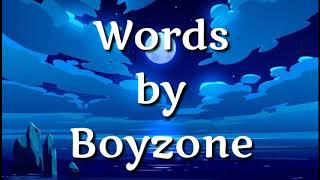 Words  Boyzone  lirik dan terjemahan [upl. by Annawt]