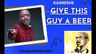 KASHESHE  KINGANGI  GIVE THIS GUY A BEER [upl. by Seek]