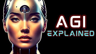 Artificial General Intelligence AGI Simply Explained [upl. by Ajay663]