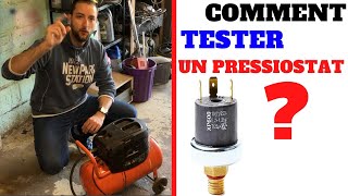 🔧COMMENT TESTER UN PRESSIOSTAT NON REGLABLE 🔵 [upl. by Ahsekan178]