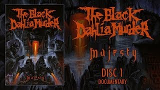 The Black Dahlia Murder  Majesty  DVD 1  Documentary OFFICIAL [upl. by Marcelo]