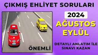 AÃ‡IKLAMALARA ODAKLANIN  2024 AÄUSTOS EYLÃœL EHLÄ°YET SORULARI  EHLÄ°YET SINAV SORULARI 2024 [upl. by Ettevol122]