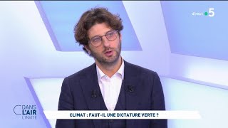 Antoine Buéno  Climat  fautil une dictature verte  cdanslair 07122023 [upl. by Eneryt923]