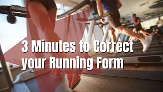 3 Minutes to Correct your Running Form [upl. by Anwahsal]