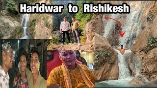 Dost ke birthday pe kiya full injoy  Haridwar to Rishikesh  🎉😂 [upl. by Wightman]