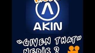 10 DAKİKADA GIVEN THAT KULLANIMI  AHMET AKIN  akindilcom [upl. by Austine]