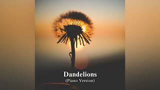 Ruth B  Dandelions  Instrumental PianoVersion [upl. by Iy]