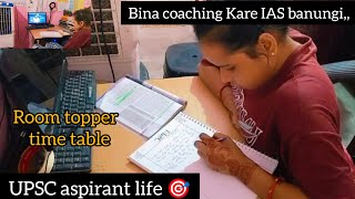 UPSC aspirant vlog 💐 room topper time table  Bina coaching Karen IAS banogi  annustudy upsc [upl. by Cissy]