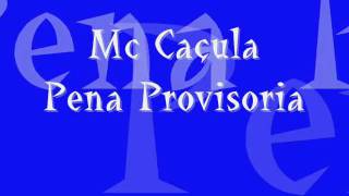 Mc Caula Pena Provisoria [upl. by Qahsi]