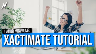 Xactimate Tutorial Labor minimums for adjusters  why theyre SO IMPORTANT [upl. by Amasa]