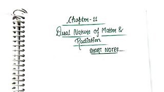 quotDual Nature of Matter amp Radiationquot  Class 12 Physics Chapter 11 Short Notes class12 physics [upl. by Feld]