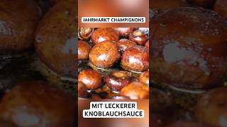 Jahrmarkt Champignons mit Knoblauchsauce champignons knoblauch shorts [upl. by Berta]